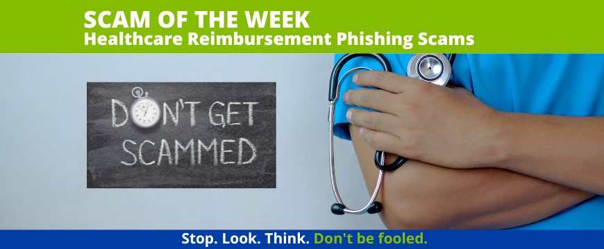 Healthcare Reimbursement Phishing Scams