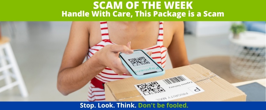Recent Scams Article: Handle With Care, This Package is a Scam