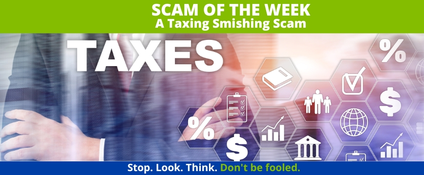 Recent Scams Article: A Taxing Smishing Scam