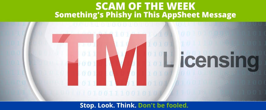 Recent Scams Article: Something's Phishy in This AppSheet Message