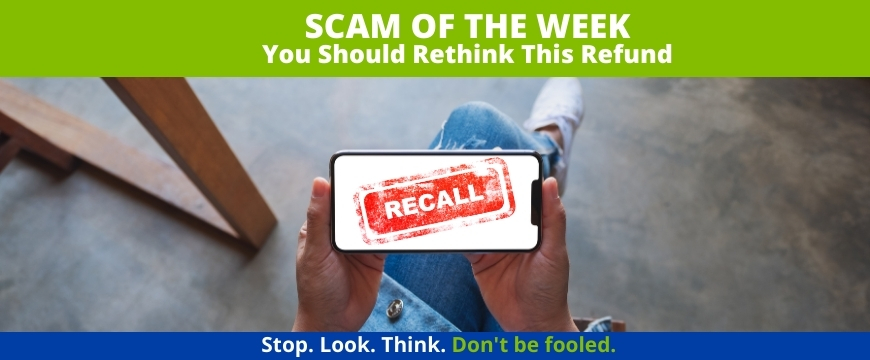 Recent Scams Article: You Should Rethink This Refund