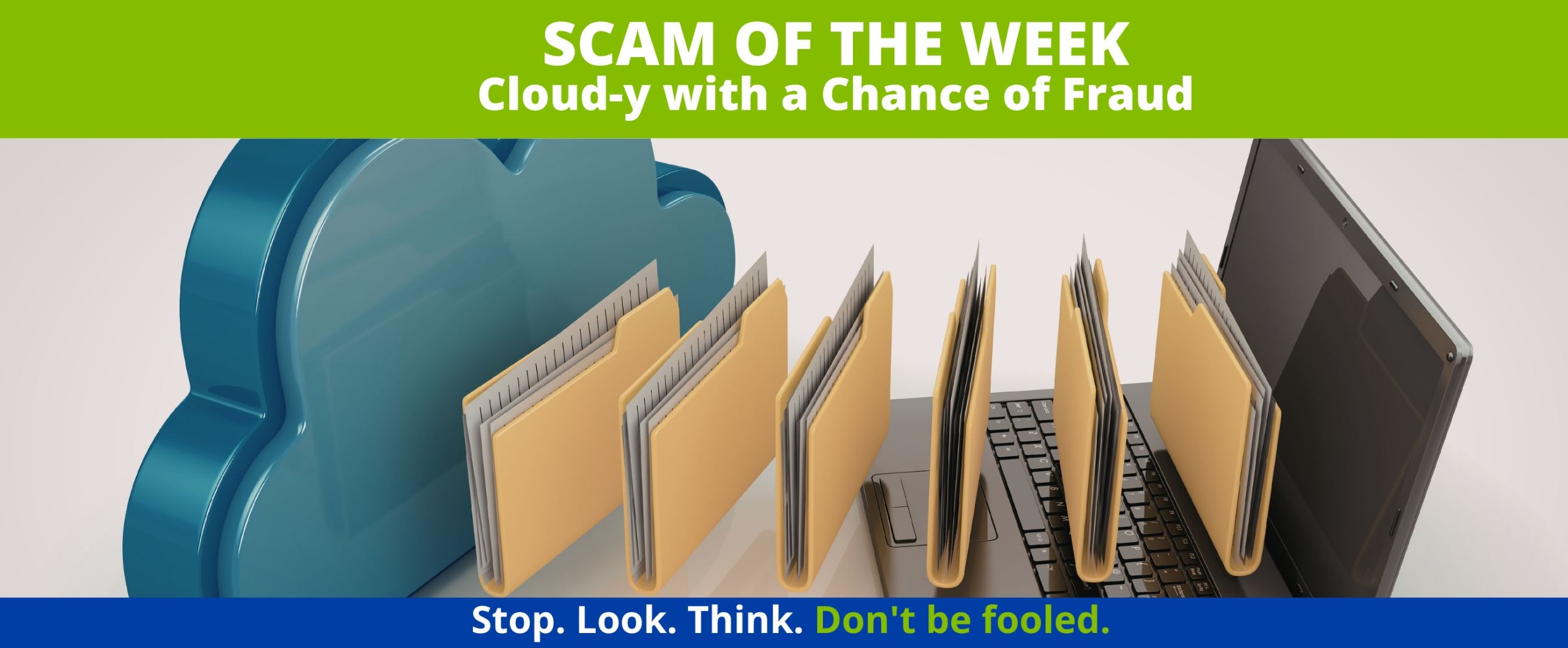 Recent Scams Article: Cloud-y with a Chance of Fraud