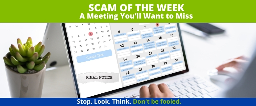 Recent Scams Article: A Meeting You'll Want to Miss