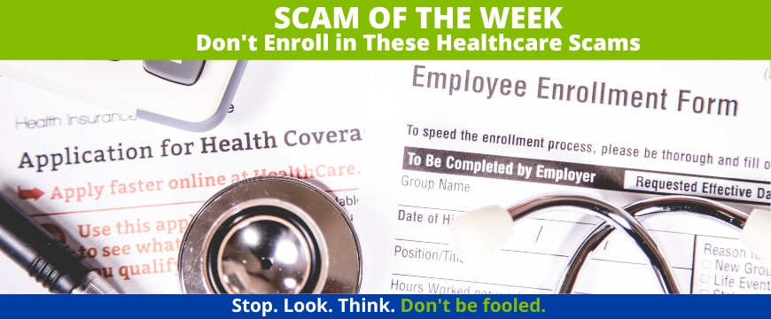 Recent Scams Article: Don't Enroll in These Healthcare Scams