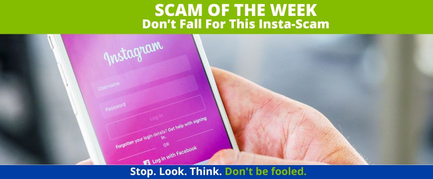 Recent Scams Article: Don't Fall For This Insta-Scam