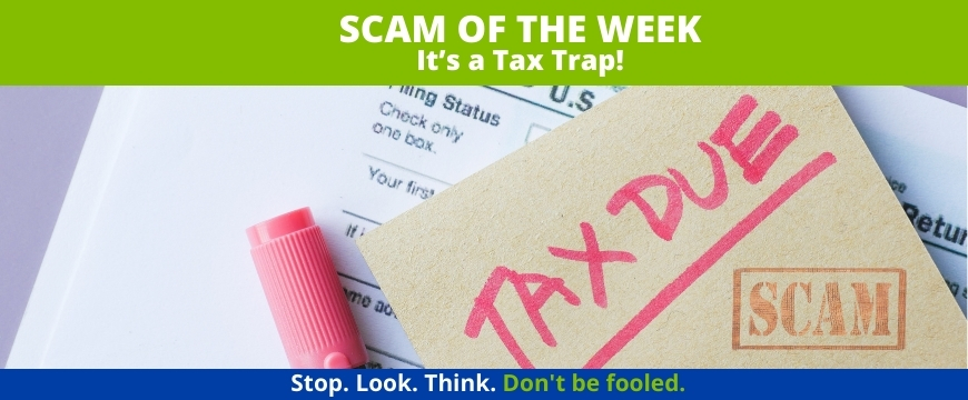 Recent Scams Article: It's a Tax Trap!
