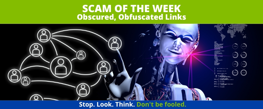 Recent Scam Article: Obscured, Obfuscated Links