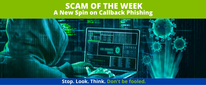 Recent Scams Article: A New Spin on Callback Phishing