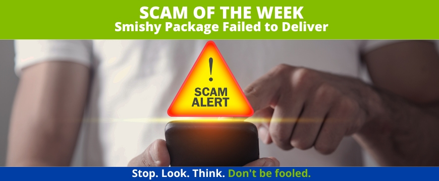 Recent Scams Article: Smishy Package Failed to Deliver