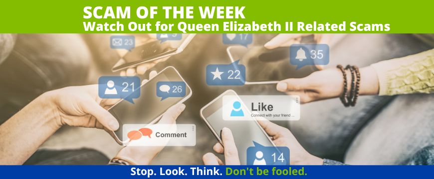 atch Out for Queen Elizabeth II Related Scams