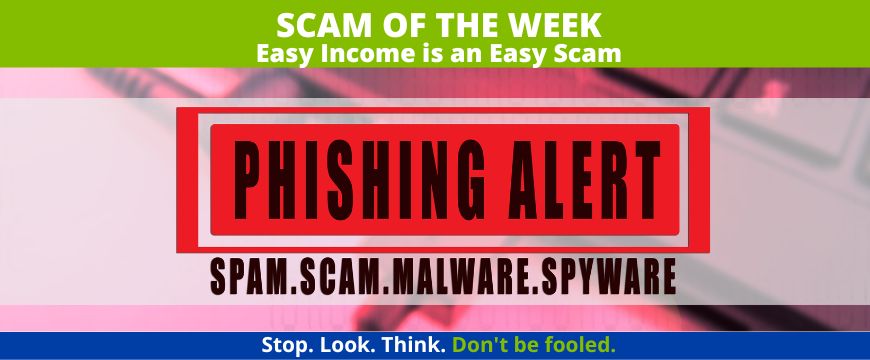Recent Scams Article: Easy Income is an Easy Scam