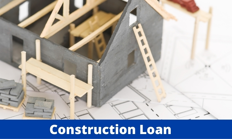 Home Construction Loan